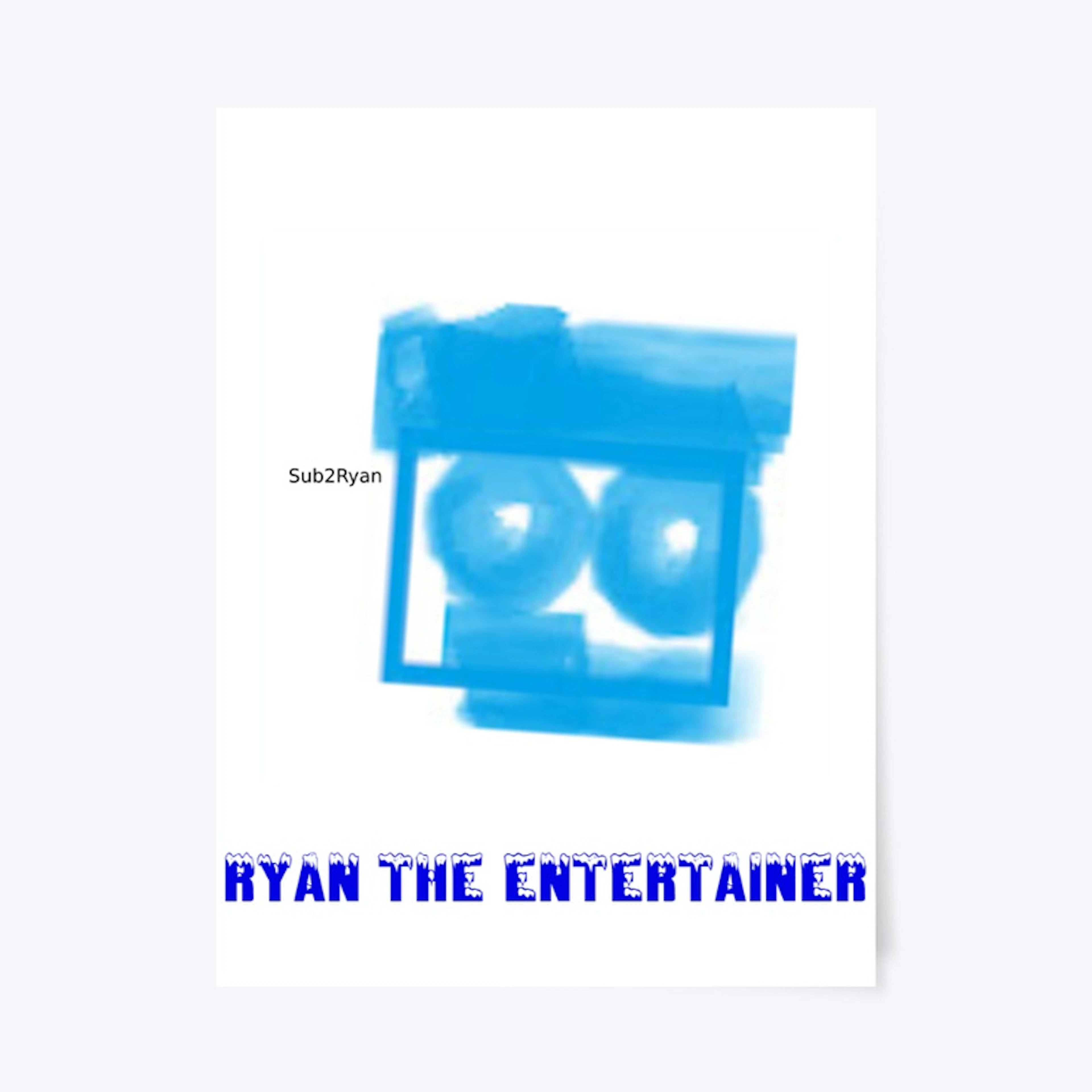 Frosty Ryan the ENTERTAINER Poster